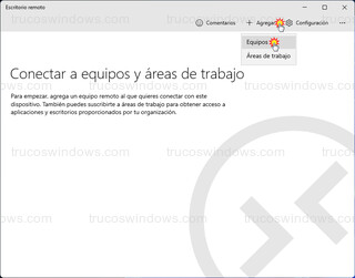Microsoft Remote Desktop - Agregar > Equipos