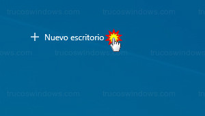 Windows 10 - Vista de tareas - Nuevo escritorio