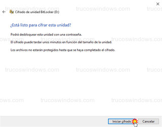 Cifrado de unidad BitLocker - Listo para cifrar esta unidad - Iniciar cifrado