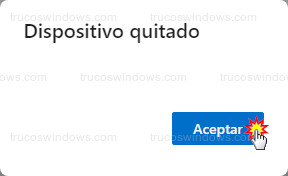 Quitar tu dispositivo - Dispositivo quitado > Aceptar