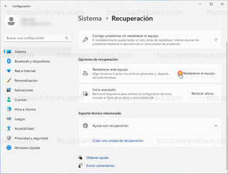 Windows 11 Configuración - Sistema > Recuperación > Restablecer este equipo